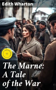 The Marne: A Tale of the War