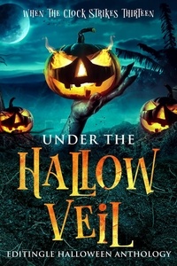  Editingle Indie House et  Michaelle Leigh - Under the Hallow Veil - Editingle Halloween Anthology, #1.