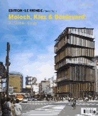Edition Le Monde diplomatique 14 Moloch, Kiez und Boulevard - Die Welt der Städte.