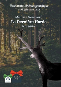 La Dernière Harde. Première partie