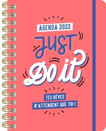 Agenda Just do it - Tes rêves n'attendent que... de Editions 365 - Grand  Format - Livre - Decitre