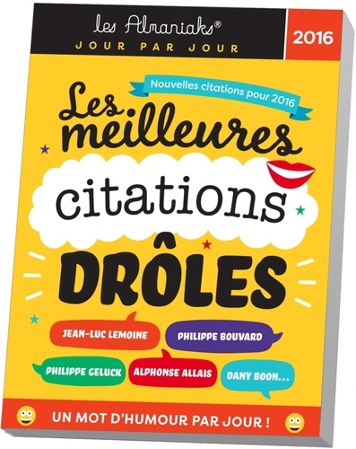 Les Meilleures Citations Droles Un Mot De Editions 365 Livre Decitre
