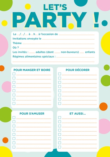 Let's party !. 52 check-lists pour des fêtes géniales