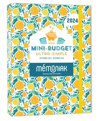  Editions 365 - Mon mini-budget ultra-simple Mémoniak - De septembre 2023 à décembre 2024.
