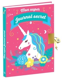  Editions 365 - Mon super journal secret (Licornes) - Avec 1 cadenas et 2 clés.