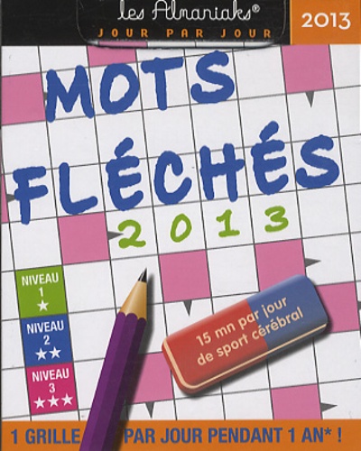  Editions 365 - Mots fléchés 2013.