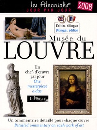  Editions 365 - Musée du Louvre 2008 - Un chef-d'oeuvre par jour, édition bilingue français-anglais.