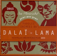  Editions 365 - Paroles sacrées du Dalai Lama - Nouvelles méditations pour 2013.