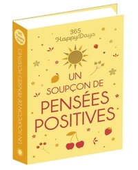  Editions 365 - Un soupçon de pensées positives.