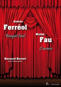Bernard Duvert - Bouquet final / l'urinoir - Livre audio.