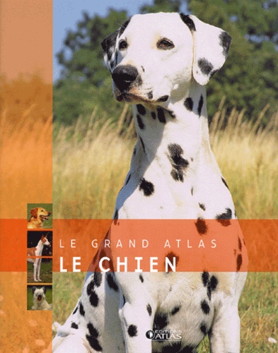  Editions Atlas - Le chien.