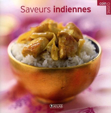  Editions Atlas - Saveurs indiennes.