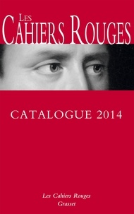  Editions Bernard Grasset - Catalogues cahiers rouges 2014.