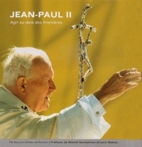  Editions Campus Press - Jean-Paul II - Agir au delà des frontières.