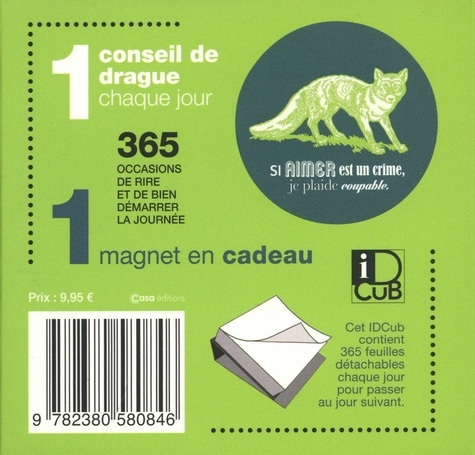 1 conseil drague chaque jour. 365 occasions de rire et de bien démarrer la journée. Avec 1 magnet en cadeau  Edition 2021