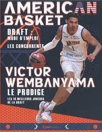  Editions Casa - American Basket - Victor Wembanyama. Le prodige.