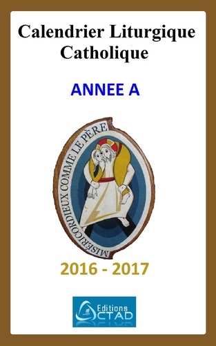 Calendrier liturgique catholique 2016-2017 (Année A)