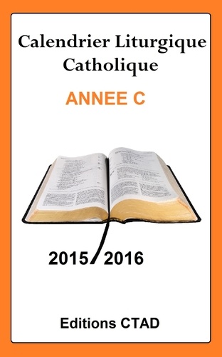 Calendrier liturgique catholique (Année C) 2015-2016