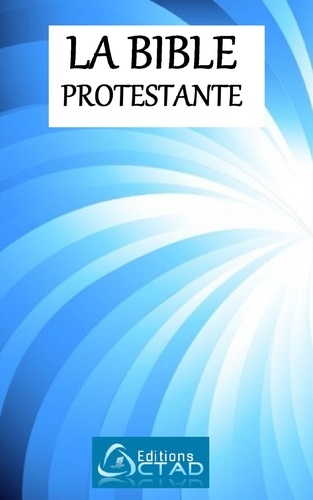 La Bible Protestante