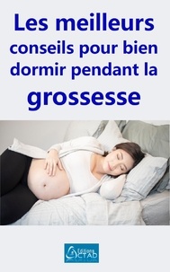 Editions Ctad - Les meilleurs conseils pour bien dormir pendant la grossesse.
