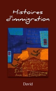  Editions David - Histoires d'immigration.