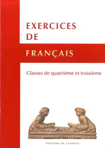 Exercices de français. Classes de 4e et 3e