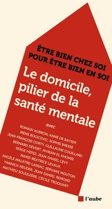 Le domicile, pilier de la santé mentale