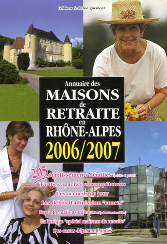  Editions de l'Enseignement - Annuaire des Maisons de retraite en Rhöne-Alpes.