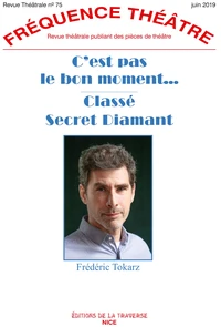 C'est pas le bon moment ; Classé secret diamant