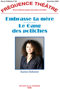 Embrasse ta mère ; Le gang des potiches