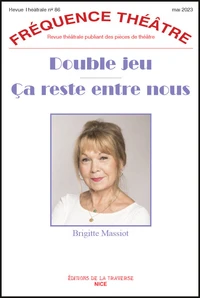 Double jeu ; Ca reste entre nous