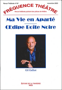 Ma vie en aparté ; Oedipe boîte noire