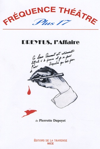 Pierrette Dupoyet - Fréquence théâtre Plus N° 17 : Dreyfus, l'Affaire....