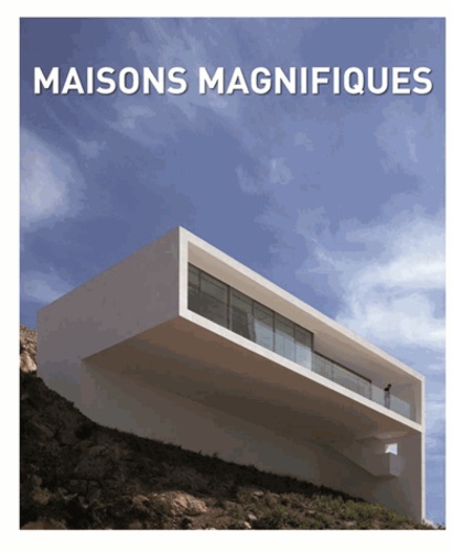  Editions de Lodi - Les maisons magnifiques - Edition français, anglais, espagnol et allemand.