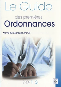 Le guide des premières ordonnances