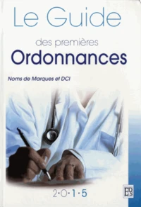 Le Guide des premières ordonnances