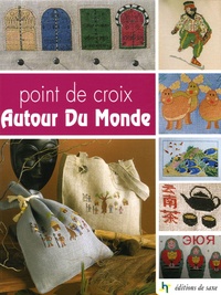  Editions de Saxe - 10Point de croix Autour Du Monde.