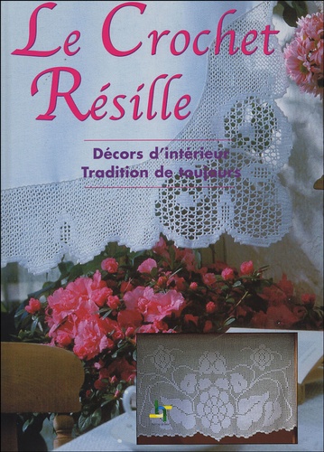  Editions de Saxe - Le Crochet Résille - Décors d'intérieur - Tradition de toujours.