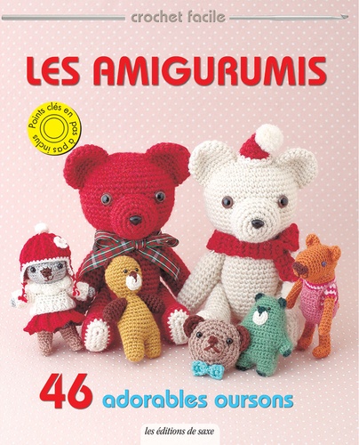  Editions de Saxe - Les Amigurimis - 46 adorables oursons.