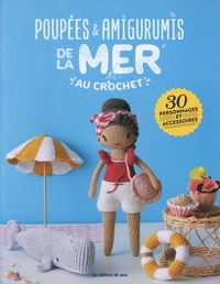  Editions de Saxe - Poupées & amigurimis de la mer au crochet - 30 personnages et accessoires.
