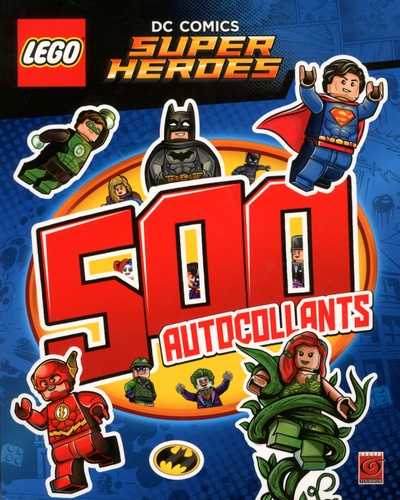  Editions de Tournon - Lego DC Comics Super Héros - 500 autocollants.