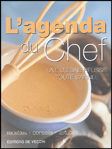  Editions de Vecchi - L'agenda du Chef.
