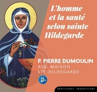 L'homme et la santé selon sainte Hildegarde