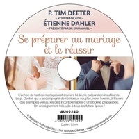 Tim Deeter - Se préparer au mariage et le réussir. 1 CD audio