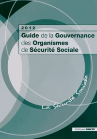 Guide de la gouvernance des organismes de sécurité sociale