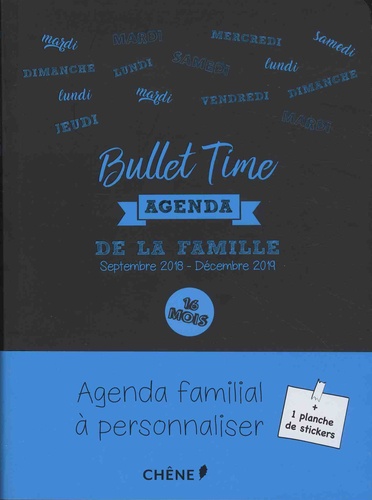 Agenda de la famille Bullet Time  Edition 2018-2019