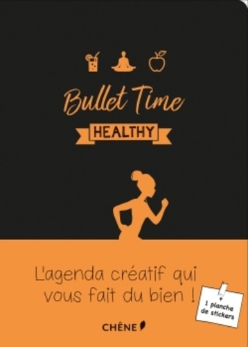  Editions du Chêne - Bullet Time healthy.