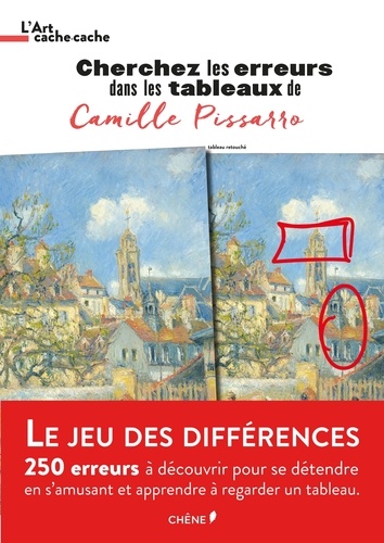  Editions du Chêne - Cherchez les erreurs dans les tableaux de Camille Pissarro.