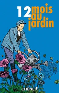 Les 12 mois du jardinier
