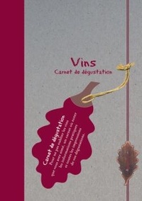  Editions du Chêne - Vins, mon carnet de degustation.